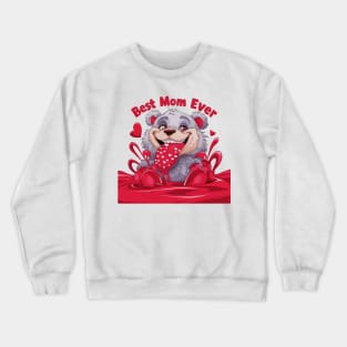 Best mom ever Crewneck Sweatshirt